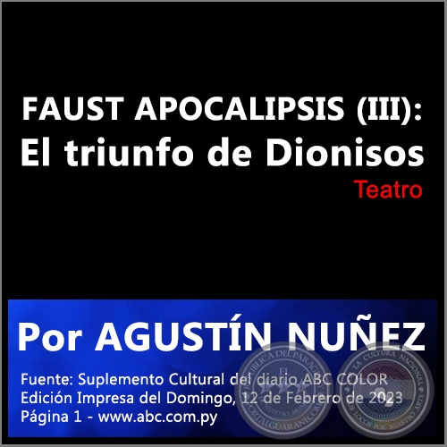 FAUST APOCALIPSIS (III): El triunfo de Dionisos - Por AGUSTN NUEZ - Domingo, 12 de Febrero de 2023